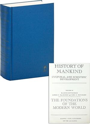 Immagine del venditore per History of Mankind. Cultural and Scientific Development, Vol. IV: The Foundations of the Modern World venduto da Lorne Bair Rare Books, ABAA