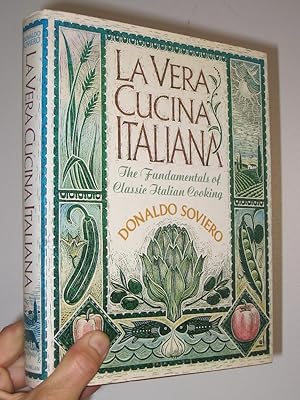 Immagine del venditore per LA Vera Cucina Italiana: The Fundamentals of Classic Italian Cooking venduto da cookbookjj
