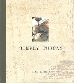 Simply Tuscan: Recipes for a Well-Lived Life