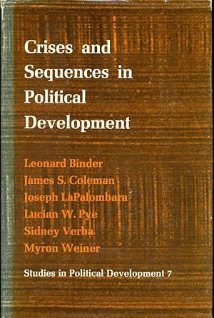 Imagen del vendedor de CRISES AND SEQUENCES IN POLITICAL DEVELOPMENT : Studies in Political Development, Volume 7 a la venta por 100POCKETS