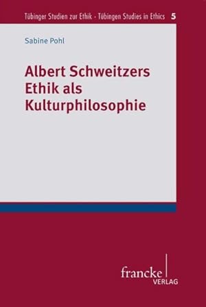 Bild des Verkufers fr Albert Schweitzers Ethik als Kulturphilosophie zum Verkauf von AHA-BUCH GmbH