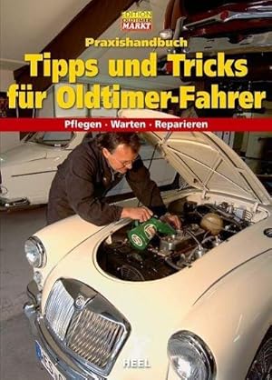 Bild des Verkufers fr Praxishandbuch Tipps und Tricks fr Oldtimer-Fahrer zum Verkauf von AHA-BUCH GmbH