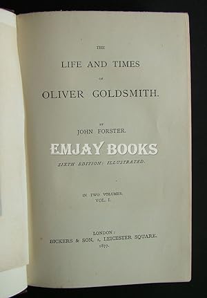 The Life and Times of Oliver Goldsmith. 2 Volumes.