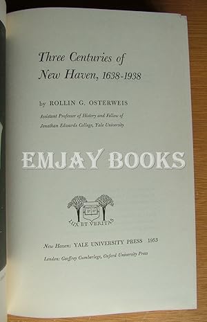 Three Centuries of New Haven, 1638 - 1938.