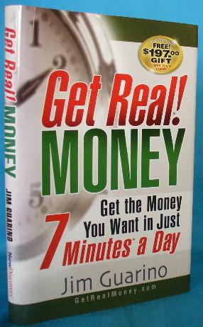 Seller image for Get Real! Money: Get the Money You Want in Just 7 Minutes a Day for sale by Alhambra Books
