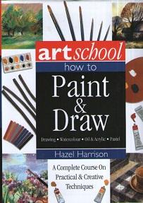 Art School: How to Paint & Draw Watercolor Oil Acrylic Pastel