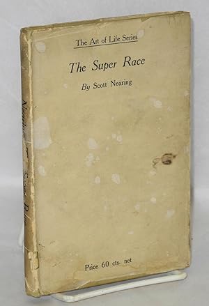 Seller image for The super race; an American problem for sale by Bolerium Books Inc.