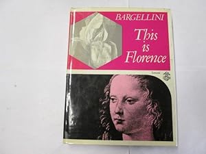 Imagen del vendedor de THIS IS FLORENCE. a la venta por Goldstone Rare Books