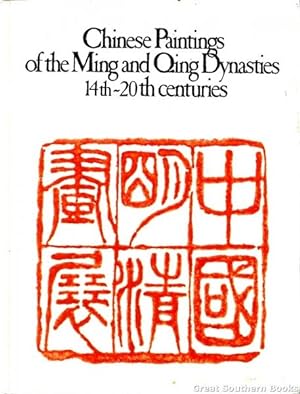 Seller image for Chinese Paintings of the Ming and Qing Dynasties, 14th-20th Century for sale by Great Southern Books