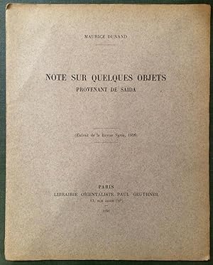 Seller image for Note sur quelques objets provenant de Saida [Extrait de la Revue Syria, 1926.] for sale by Arthur Probsthain