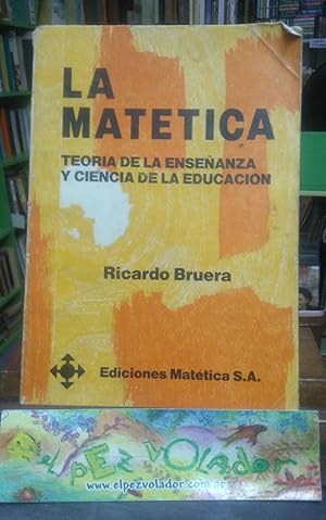 LA MATÉTICA. Teoría de la enseñanza y ciencia de la Educación