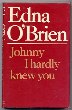 Seller image for Johnny I Hardly Knew You for sale by Between the Covers-Rare Books, Inc. ABAA