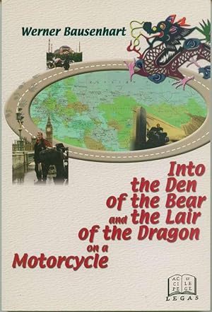 Immagine del venditore per Into the Den of the Bear and the Lair of the Dragon on a Motorcycle venduto da Book Dispensary