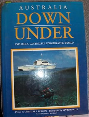 Seller image for Australia Down Under: Exploring Australia's Underwater World for sale by Reading Habit