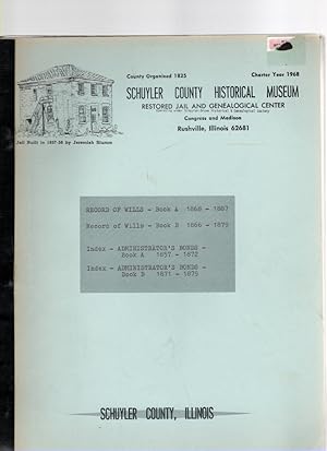 Bild des Verkufers fr Record of Wills-Book A 1868-1887, Record of Wills-Book B 1866-1879, Index-Administrator's Bonds Book A 1857-1872, Index-Adminisrator's Bonds Book B 1871-1879 zum Verkauf von McCormick Books