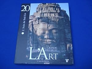 Seller image for La Grande Histoire de l'Art. L'Asie du Sud Est for sale by Emmanuelle Morin