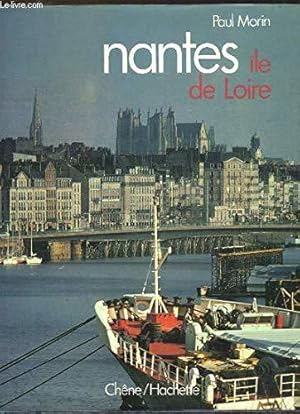 Bild des Verkufers fr Nantes, le de Loire zum Verkauf von JLG_livres anciens et modernes