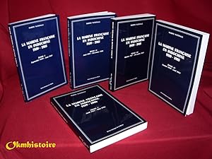 La Marine Française en Indochine,1939-1955 ----------- Série complète : 5 Volumes / 5
