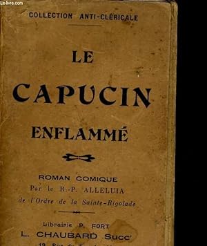Seller image for LE CAPUCIN ENFLAMME. ROMAN COMIQUE for sale by Le-Livre