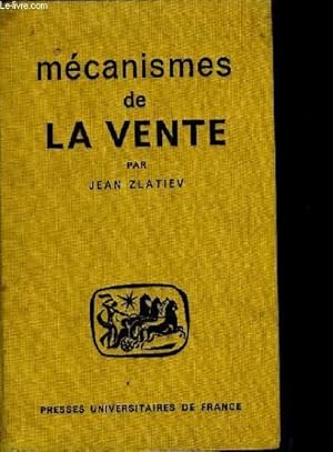 Immagine del venditore per MECANISMES DE LA VENTE. PREPARATION, REALISATION ET CONTROLE DE L'ACTIVITE COMMERCIALE venduto da Le-Livre