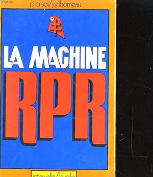 Bild des Verkufers fr LA MACHINE RPR zum Verkauf von Le-Livre