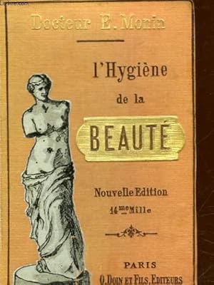 Bild des Verkufers fr L'HYGIENE DE LA BEAUTE zum Verkauf von Le-Livre