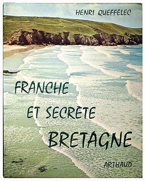 FRANCHE ET SECRETE BRETAGNE.