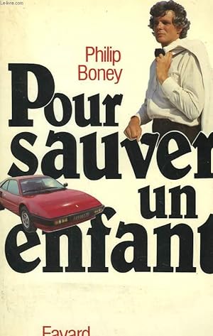 Seller image for POUR SAUVER UN ENFANT. for sale by Le-Livre