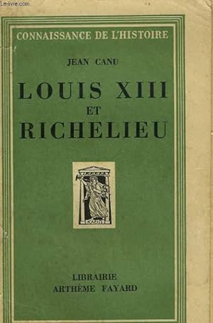 Bild des Verkufers fr LOUIS XIII ET RICHELIEU. zum Verkauf von Le-Livre