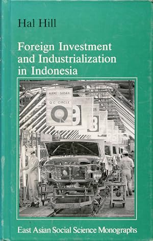 Bild des Verkufers fr Foreign Investment and Industrialization in Indonesia. zum Verkauf von Asia Bookroom ANZAAB/ILAB