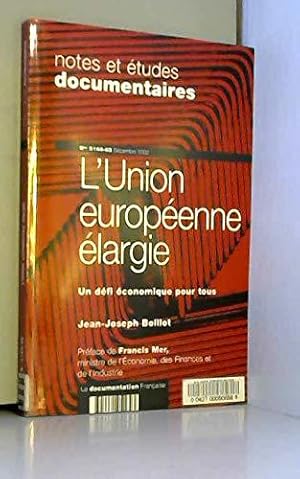 Bild des Verkufers fr Union (l') Europeenne Elargie. un Defi Economique pour Tous zum Verkauf von JLG_livres anciens et modernes