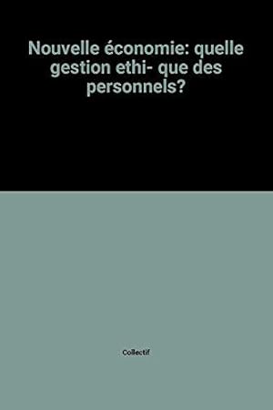 Seller image for Nouvelle conomie: quelle gestion ethi- que des personnels? for sale by JLG_livres anciens et modernes