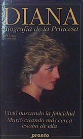 Imagen del vendedor de Diana Biografia De La Princesa . 1 julio 1961-31 agosto 1997. a la venta por Almacen de los Libros Olvidados