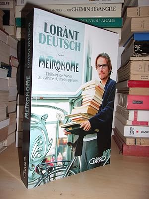 Seller image for METRONOME : Histoire De France Au Rythme Du Mtro Parisien, Avec La Complicit d'Emmanuel Haymann for sale by Planet's books