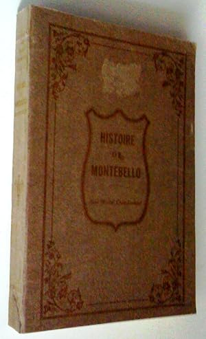 Seller image for Histoire de Montebello for sale by Claudine Bouvier