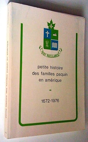 Petite histoire des familles Paquin en Amérique, 1672-1976