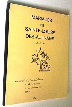 Mariage de Sainte-Louise-des-Aulnaies, 1859 à 1984, 125e anniversaire