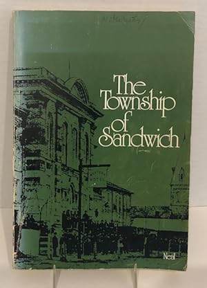 The Township Of Sandwich Past And Present