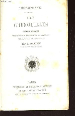 Seller image for LES GRENOUILLES - EDITION ABREGEE accompagne d'analyses et de remarques philologiques et historiques. for sale by Le-Livre