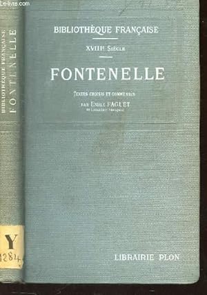 Image du vendeur pour FONTENELLE - TEXTES CHOISIS ET COMMENTES / COLLECTION "BIBLIOTHEQUE FRANCAISE". mis en vente par Le-Livre