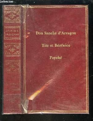 Seller image for DON SANCHE D'ARRAGON / TITE ET BERENICE / PSICHE. for sale by Le-Livre
