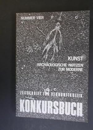 Bild des Verkufers fr Konkursbuch 4 - Kunst archlogische Notizen zur Moderne zum Verkauf von Antiquariat Strter