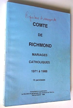 Seller image for Comt de Richmond, mariages catholiques, 1971  1988, 15 paroisses for sale by Claudine Bouvier