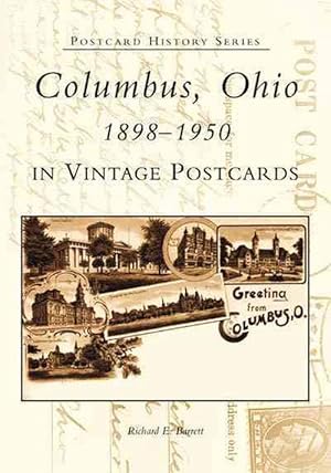 Bild des Verkufers fr Columbus, Ohio 1898-1950 in Vintage Postcards (Paperback) zum Verkauf von Grand Eagle Retail