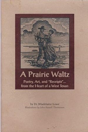 Seller image for A Prairie Waltz: Poetry, Art, and "Receipts" from the Heart of a West Texan for sale by Shamrock Books