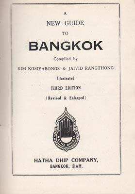 Seller image for A New Guide to Bangkok. Illustrated. 3rd ed. . for sale by Berkelouw Rare Books