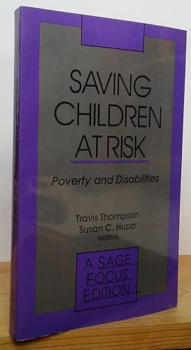 Imagen del vendedor de Saving Children at Risk: Poverty and Disabilities a la venta por Stephen Peterson, Bookseller