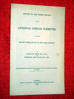 Immagine del venditore per Report on the Three Reports of the Liverpool Compass Committee and Other Recent Publications on the Same Subject, 1863. venduto da Tony Hutchinson
