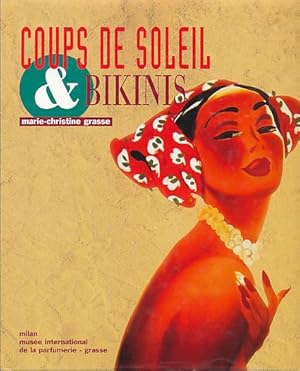 Bild des Verkufers fr Coups de soleil & bikinis. Muse International de la Parfumerie. zum Verkauf von Fundus-Online GbR Borkert Schwarz Zerfa