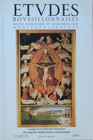 Image du vendeur pour tudes Roussillonnaises Tome IX 1989 numro spcial Congrs de la Fdration Historique du Languedoc Mditerranen et du Roussillon mis en vente par Bouquinerie L'Ivre Livre